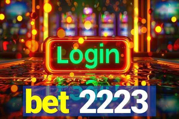 bet 2223